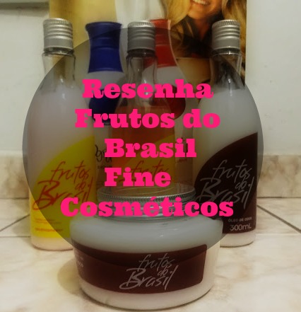 Frutos do Brasil – Fine Cosméticos